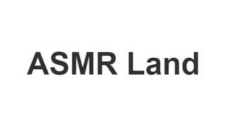ASMR Land