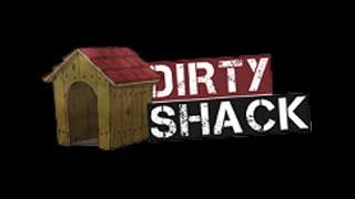 DirtyShack