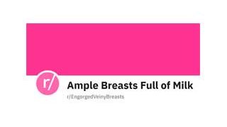 EngorgedVeinyBreasts