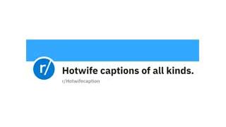 Hotwife Captions