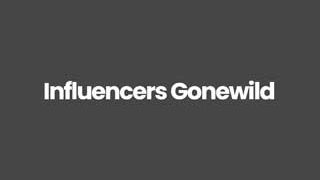 InfluencersGoneWild