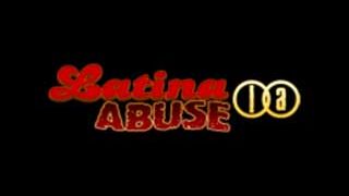 LatinaAbuse