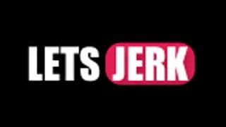LetsJerk