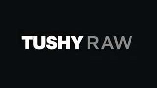 Tushy Raw