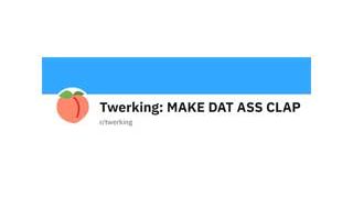 Twerking
