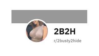 2Busty2Hide