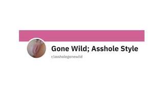 AssholeGoneWild