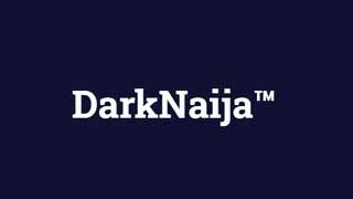 DarkNaija