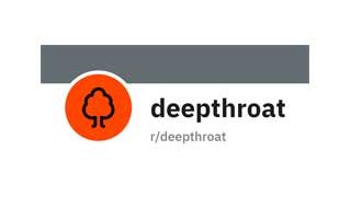Deepthroat