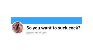 IWantToSuckCock