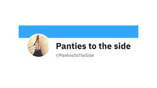 PantiesToTheSide