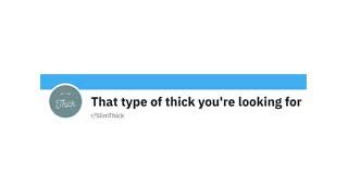 SlimThick