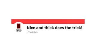 Thick Dick