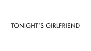 Tonights Girlfriend