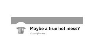 TrashyBoners