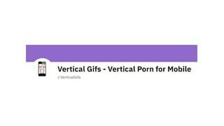 VerticalGifs
